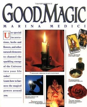 Good Magic by Marina Medici