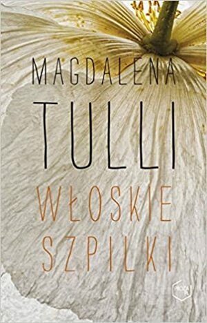 Włoskie szpilki by Magdalena Tulli