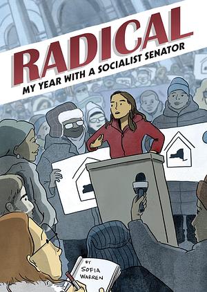Radical: My Year With A Socialist Senator by Sofia Warren, Sofia Warren