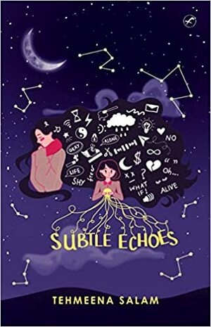 Subtle Echoes by Tehmeena Salam