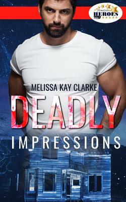 Deadly Impressions by Melissa Kay Clarke