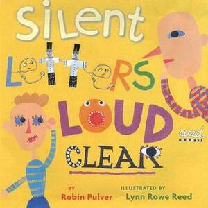 Silent Letters Loud and Clear (4 Paperback/1 CD) by Robin Pulver