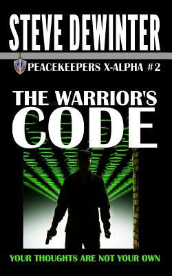 The Warrior's Code by Steve Dewinter