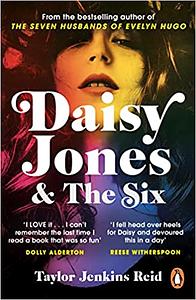 Daisy Jones & the Six by Taylor Jenkins Reid