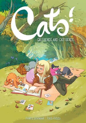 Cats! Girlfriends and Catfriends #4-5-6 by Cécilia Giumento, Frédéric Brrémaud, Paola Antista
