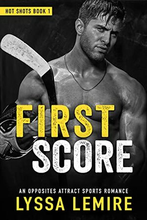 First Score by Lyssa Lemire