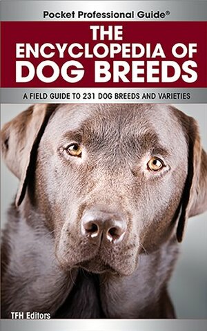 The Encyclopedia of Dog Breeds: A Field Guide to 231 Dog Breeds and Varieties by Dominique De Vito, Heather Russell-Revesz, Stephanie Fornino