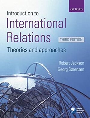 Introduction to International Relations 7e: Theories and Approaches by Georg Sørensen, Jørgen Møller, Richard Jackson