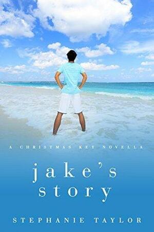 Jake's Story by Stephanie Taylor