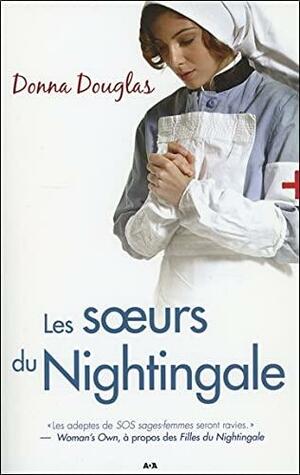 Les Sœurs du Nightingale by Donna Douglas