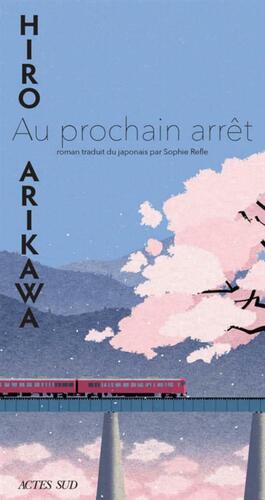 Au prochain arrêt by Hiro Arikawa