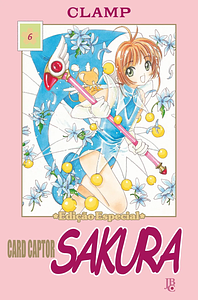 Card Captor Sakura, Vol. 06 by CLAMP