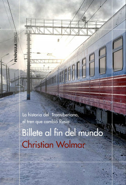 Billete al fin del mundo by Christian Wolmar