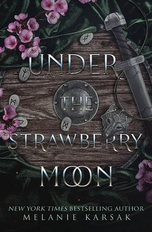 Under the Strawberry Moon by Melanie Karsak