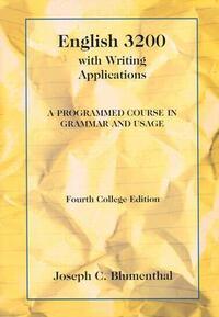 English 3200 with Writing Applications: A Programmed Course in Grammar and Usage by Joseph C. Blumenthal