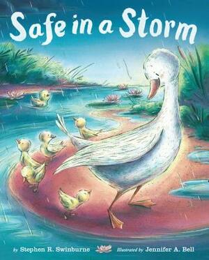 Safe in a Storm by Stephen R. Swinburne