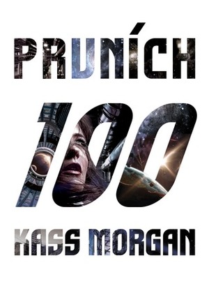 Prvních 100 by Kass Morgan