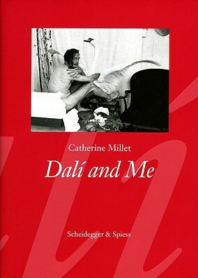 Dali and Me by Catherine Millet