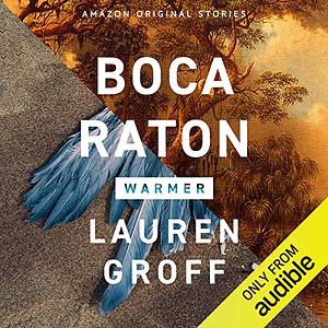 Boca Raton by Lauren Groff