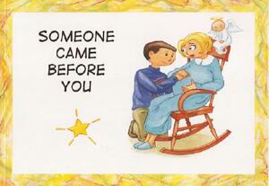 Someone Came Before You by Pat Schwiebert