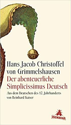 Der abenteuerliche Simplicissimus Deutsch by Hans Jakob Christoffel von Grimmelshausen, Reinhard Kaiser