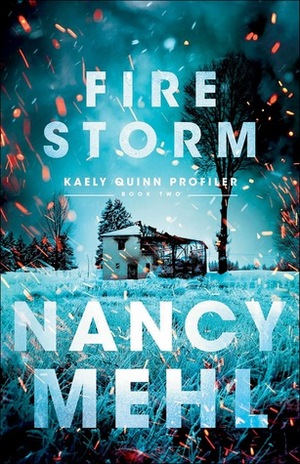 Fire Storm by Nancy Mehl