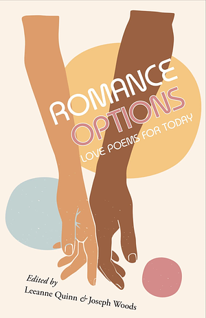 Romance Options: Love Poems for Today by Leeanne Quinn, Joseph Woods