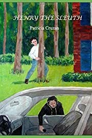 Henry the Sleuth by Patricia Cruzan