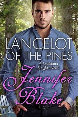 Lancelot of the Pines by Jennifer Blake