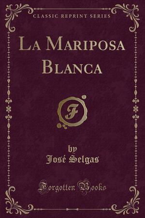 La Mariposa Blanca by José Selgas