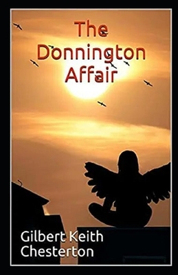 The Donnington Affair Illustrated by G.K. Chesterton