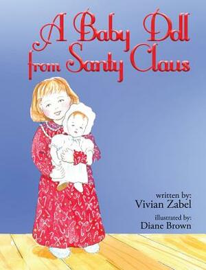 A Baby Doll from Santy Claus by Vivian Zabel