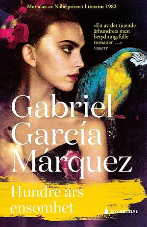 Hundre års ensomhet by Gabriel García Márquez