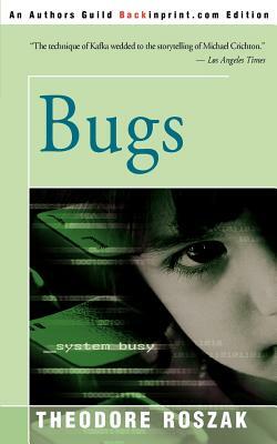 Bugs by Theodore Roszak