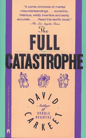 Full Catastrophe by David Carkeet