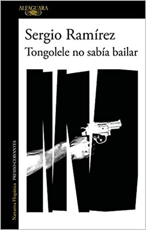 Tongolele no sabía bailar (Dolores Morales #3) by Sergio Ramírez