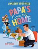 Papa's Coming Home by Chasten Buttigieg