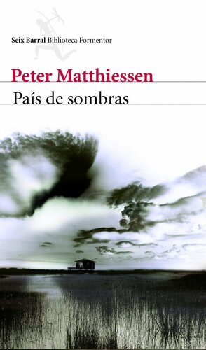 País de sombras by Javier Calvo, Peter Matthiessen