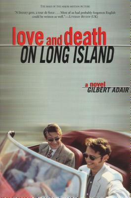 Love and Death on Long Island by Gilbert Adair