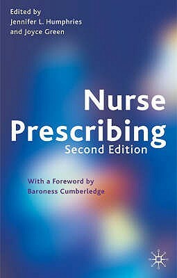 Nurse Prescribing by Joyce Green, Jennifer L. Humphries