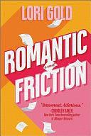 Romantic Friction by Lori Goldstein