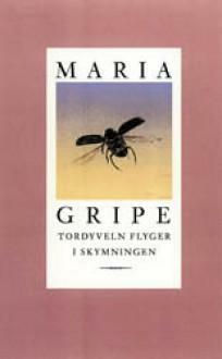 Tordyveln flyger i skymningen by Maria Gripe