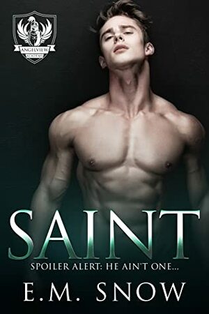 Saint by E.M. Snow
