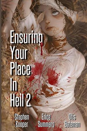 Ensuring Your Place In Hell 2 by 