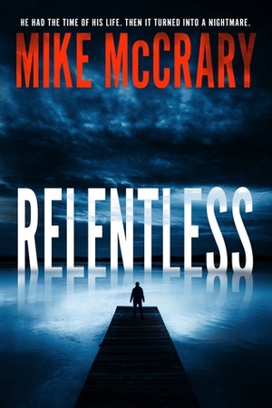 Relentless by Mike McCrary