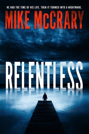 Relentless by Mike McCrary