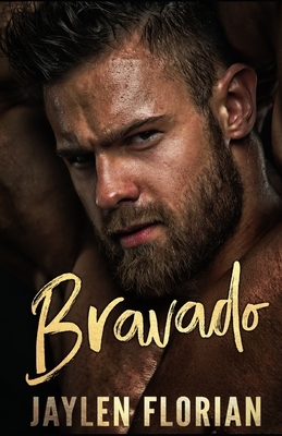 Bravado by Jaylen Florian