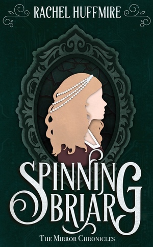 Spinning Briar by Rachel Huffmire