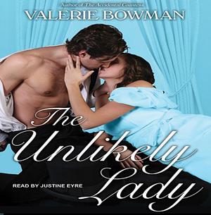 The Unlikely Lady by Valerie Bowman