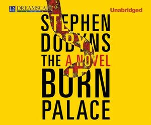 The Burn Palace by Stephen Dobyns